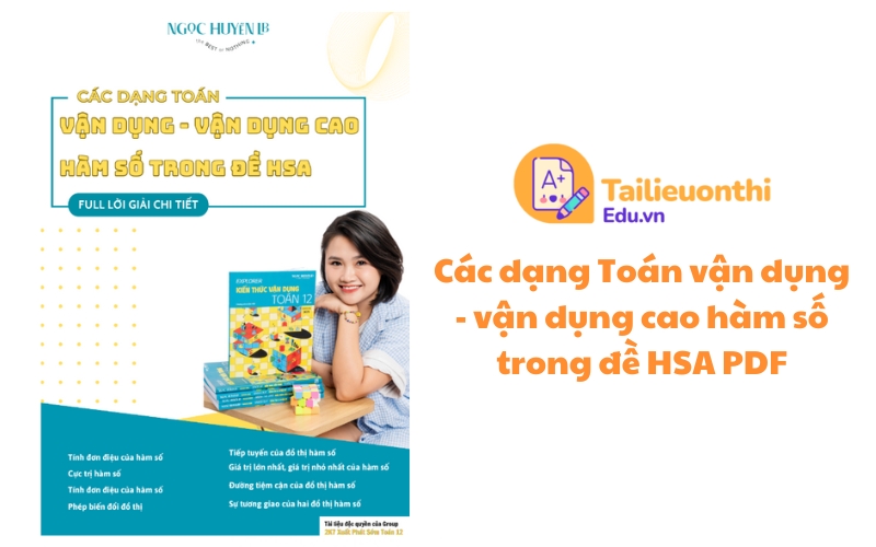 Các dạng Toán vận dụng - vận dụng cao hàm số trong đề HSA PDF - Cô Ngọc Huyền LB